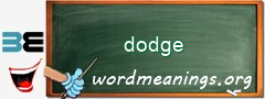 WordMeaning blackboard for dodge